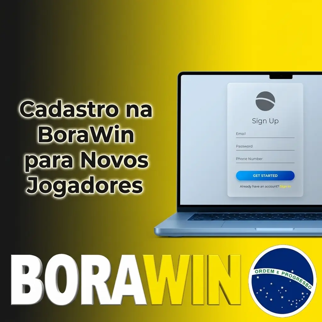 Passo a passo do cadastro na BoraWin com formulário de registro, dados pessoais e primeiro depósito